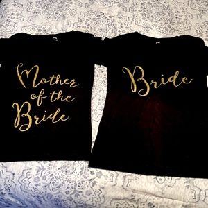 Bride and MOB t-shirt